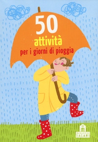 50 attività per i giorni di pioggia. Carte - Librerie.coop