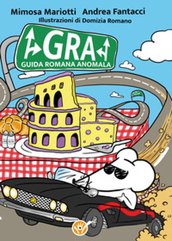 G.R.A. Guida romana anomala - Librerie.coop G.R.A. Guida romana anomala - Librerie.coop
