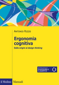 Ergonomia cognitiva. Dalle origini al design thinking - Librerie.coop