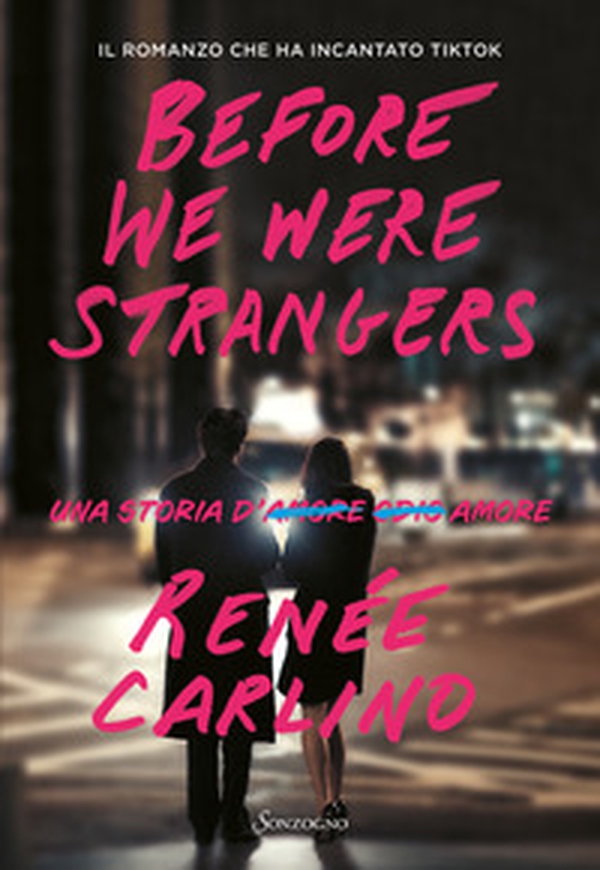 Before We Were Strangers. Una storia d'amore - Librerie.coop Before We Were Strangers. Una storia d'amore - Librerie.coop