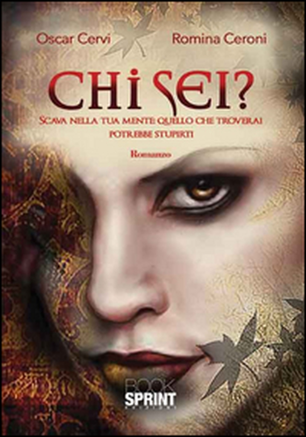 Chi sei? Scava nella tua mente: quello che troverai potrebbe stupirti - Librerie.coop Chi sei? Scava nella tua mente: quello che troverai potrebbe stupirti - Librerie.coop