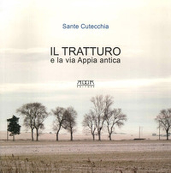 Il tratturo e la via Appia antica - Librerie.coop Il tratturo e la via Appia antica - Librerie.coop