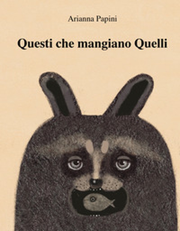 Questi che mangiano quelli - Librerie.coop Questi che mangiano quelli - Librerie.coop