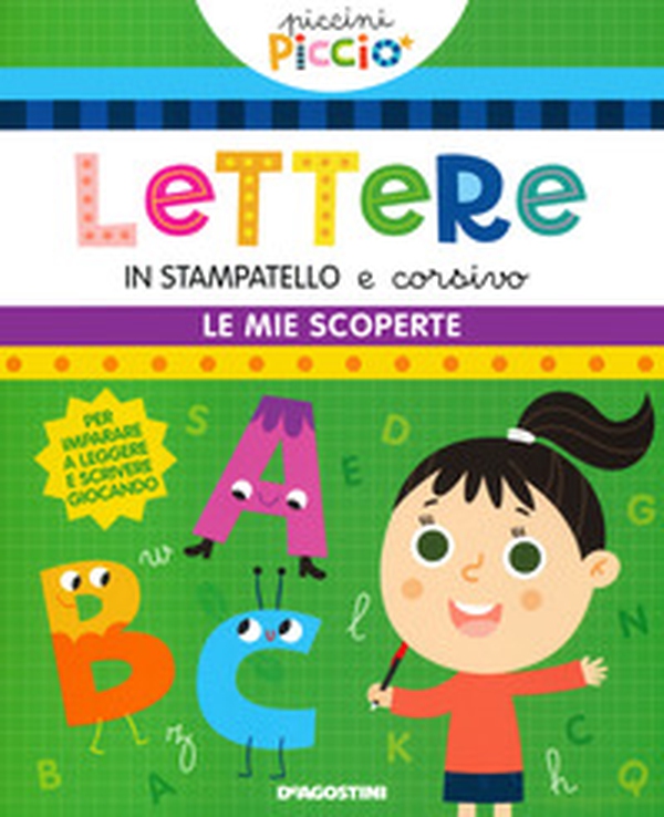 Lettere in stampatello e corsivo - Librerie.coop Lettere in stampatello e corsivo - Librerie.coop