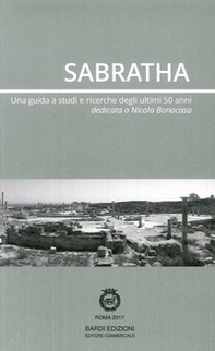 Sabratha. Una guida di studi e ricerche degli ultimi 50 anni - Librerie.coop