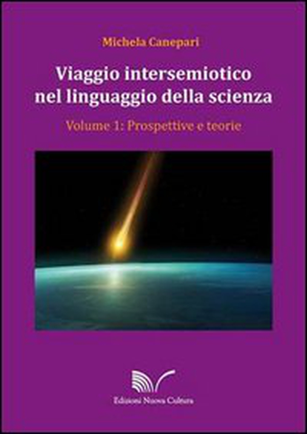 Viaggio intersemiotico nel linguaggio della scienza - Librerie.coop Viaggio intersemiotico nel linguaggio della scienza - Librerie.coop