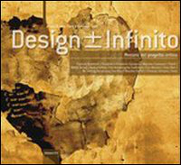 Design +/- infinito. Percorsi di progetto critico - Librerie.coop Design +/- infinito. Percorsi di progetto critico - Librerie.coop