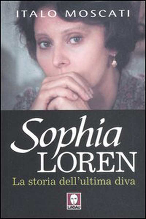 Sophia Loren. La storia dell'ultima diva - Librerie.coop Sophia Loren. La storia dell'ultima diva - Librerie.coop