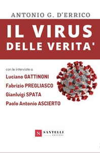 Il virus delle verità (con interviste a Gattinoni, Pregliasco, Spata e Ascierto) - Librerie.coop