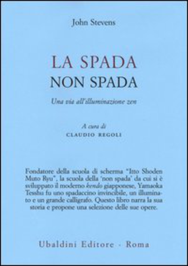 La spada non spada. Una via all'illuminazione zen - Librerie.coop La spada non spada. Una via all'illuminazione zen - Librerie.coop
