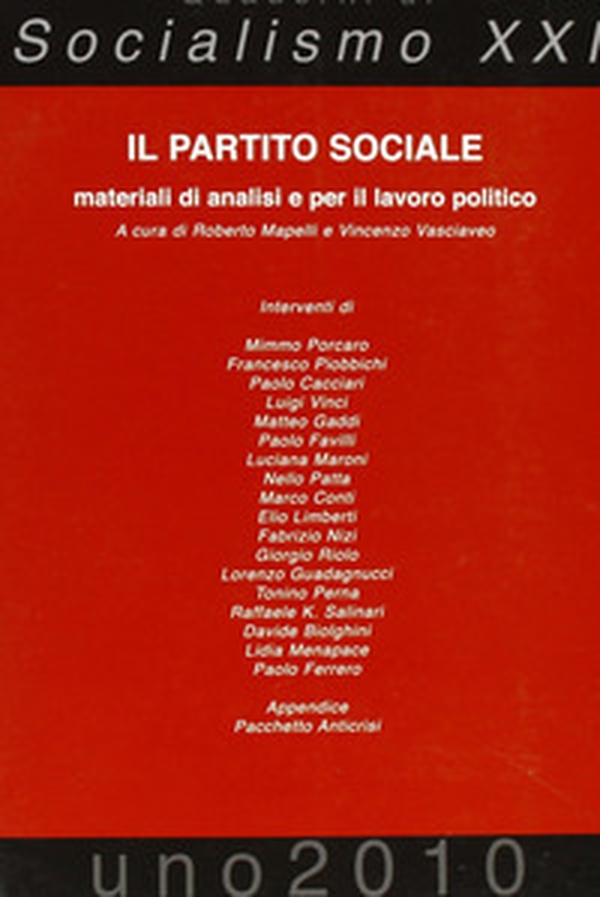 Il partito sociale. Materiali di analisi e per il lavoro politico - Librerie.coop Il partito sociale. Materiali di analisi e per il lavoro politico - Librerie.coop