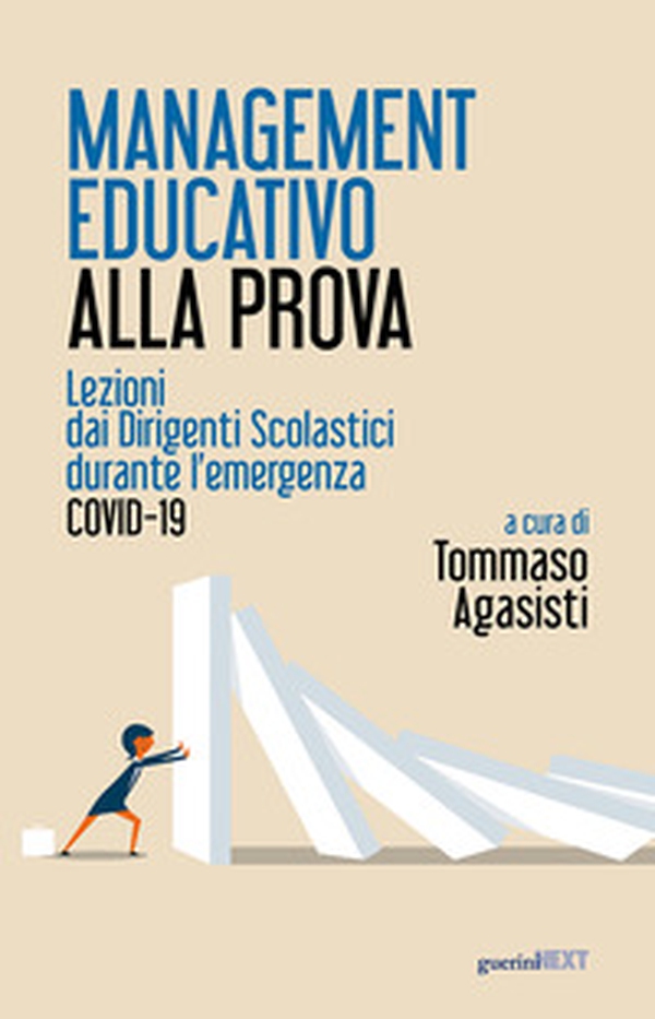 Management educativo alla prova. Lezioni dai dirigenti scolastici durante l'emergenza Covid-19 - Librerie.coop Management educativo alla prova. Lezioni dai dirigenti scolastici durante l'emergenza Covid-19 - Librerie.coop