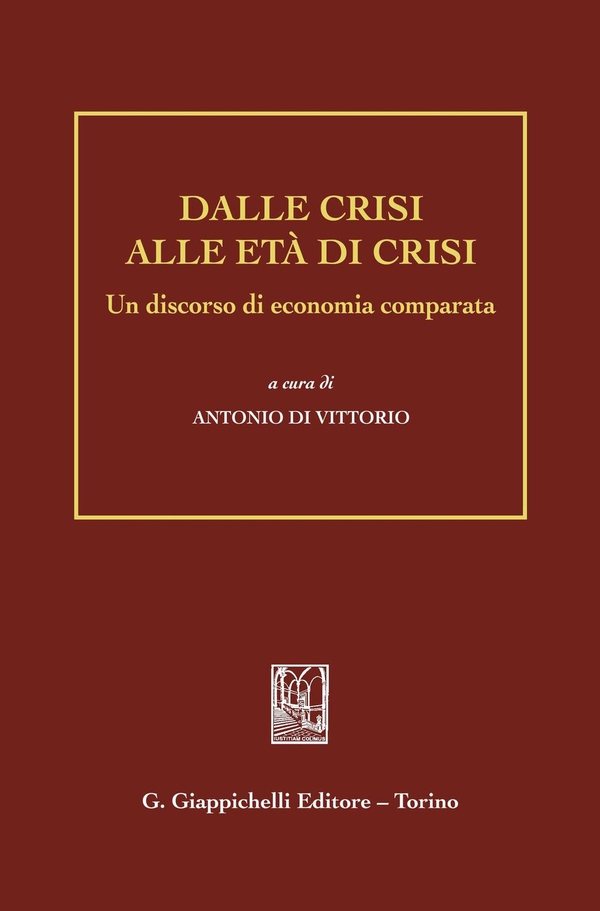 Dalle crisi alle età di crisi. - Librerie.coop Dalle crisi alle età di crisi. - Librerie.coop