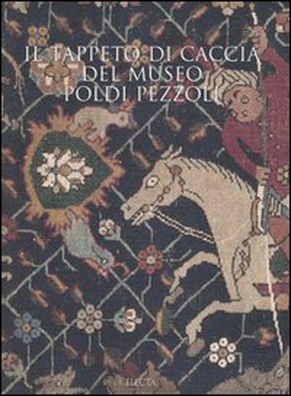 Il tappeto di caccia del museo Poldi Pezzoli - Librerie.coop Il tappeto di caccia del museo Poldi Pezzoli - Librerie.coop