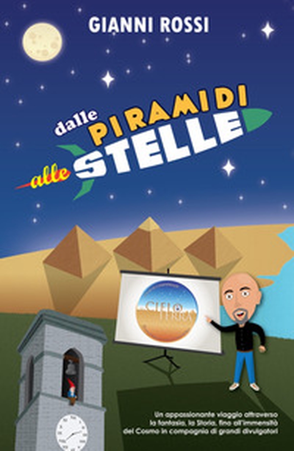 Dalle piramidi alle stelle - Librerie.coop Dalle piramidi alle stelle - Librerie.coop