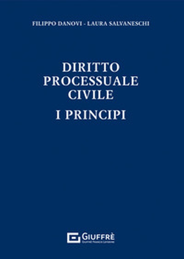 Diritto processuale civile. I principi - Librerie.coop Diritto processuale civile. I principi - Librerie.coop