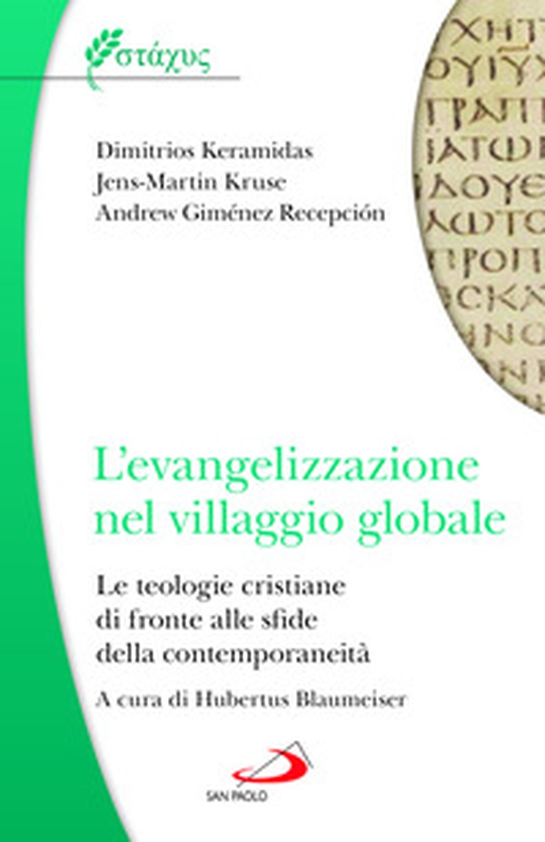 L'evangelizzazione nel villaggio globale. Le teologie cristiane di fronte alle sfide della contemporaneità - Librerie.coop L'evangelizzazione nel villaggio globale. Le teologie cristiane di fronte alle sfide della contemporaneità - Librerie.coop