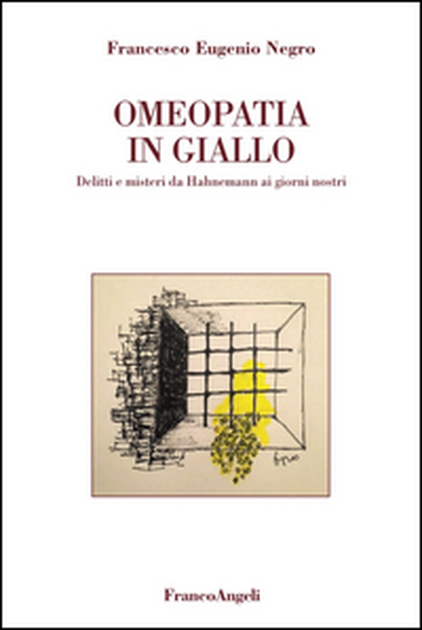 Omeopatia in giallo. Delitti e misteri da Hahnemann ai giorni nostri - Librerie.coop Omeopatia in giallo. Delitti e misteri da Hahnemann ai giorni nostri - Librerie.coop