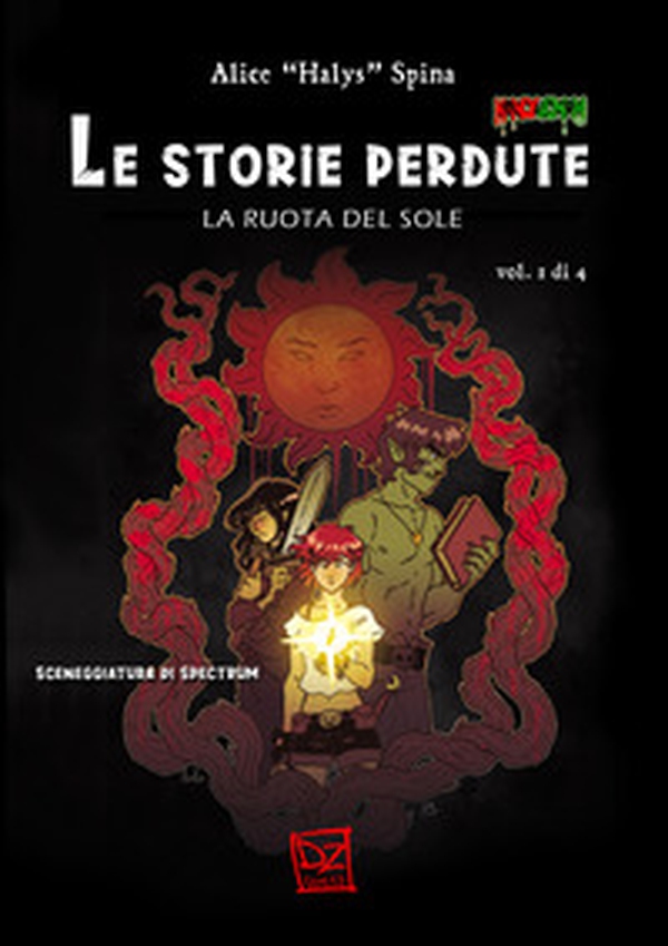Le storie perdute. La ruota del sole - Vol. 1 - Librerie.coop Le storie perdute. La ruota del sole - Vol. 1 - Librerie.coop