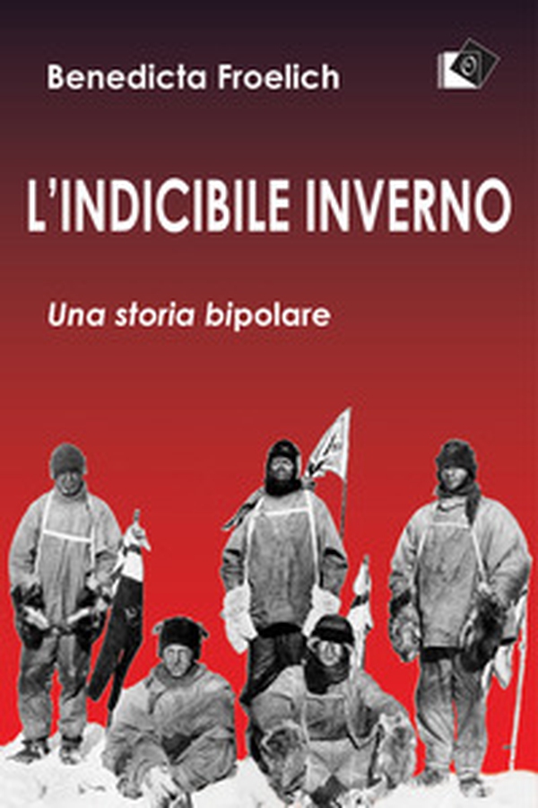 L'indicibile inverno. Una storia bipolare - Librerie.coop L'indicibile inverno. Una storia bipolare - Librerie.coop
