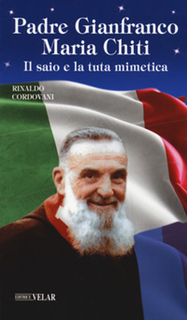 Padre Gianfranco Maria Chiti. Il saio e la tuta mimetica - Librerie.coop Padre Gianfranco Maria Chiti. Il saio e la tuta mimetica - Librerie.coop