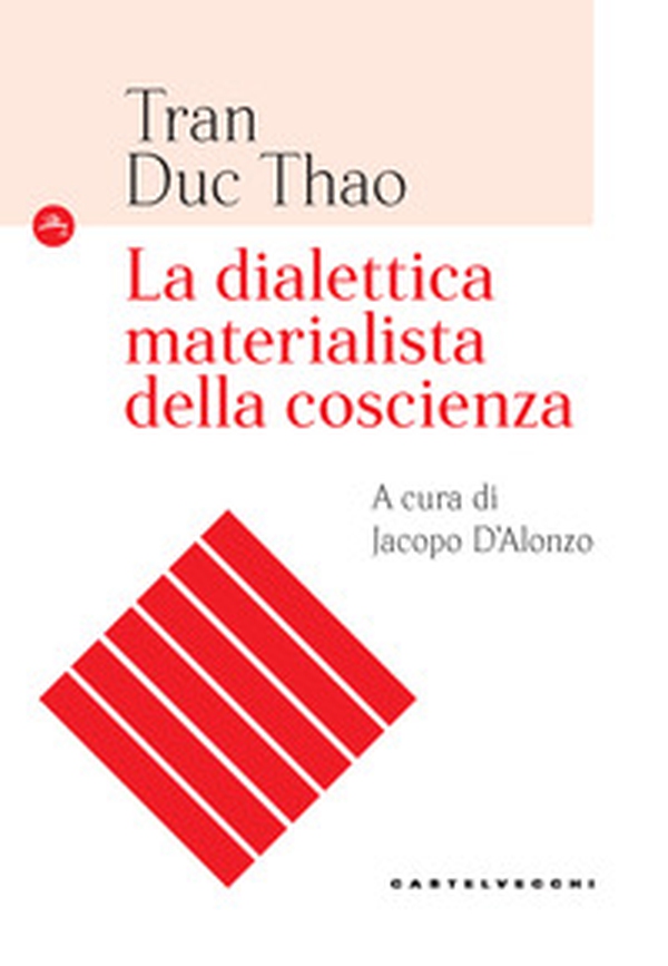 La dialettica materialista della coscienza - Librerie.coop La dialettica materialista della coscienza - Librerie.coop