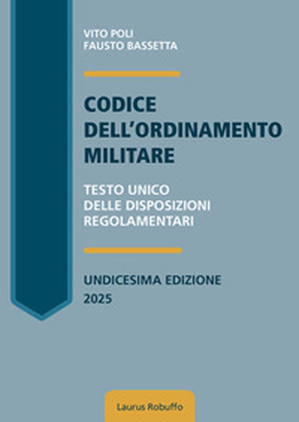 Codice dell'ordinamento militare. Testo Unico delle disposizioni regolamentari - Librerie.coop Codice dell'ordinamento militare. Testo Unico delle disposizioni regolamentari - Librerie.coop