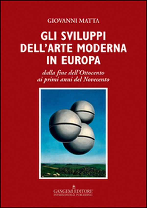 Gli sviluppi dell'arte moderna in Europa dalla fine dell'Ottocento ai primi anni del Novecento - Librerie.coop Gli sviluppi dell'arte moderna in Europa dalla fine dell'Ottocento ai primi anni del Novecento - Librerie.coop