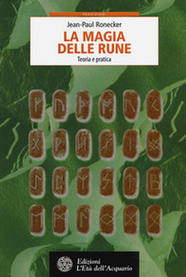La magia delle rune. Teoria e pratica - Librerie.coop La magia delle rune. Teoria e pratica - Librerie.coop