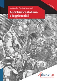 Antichistica italiana e leggi razziali - Librerie.coop