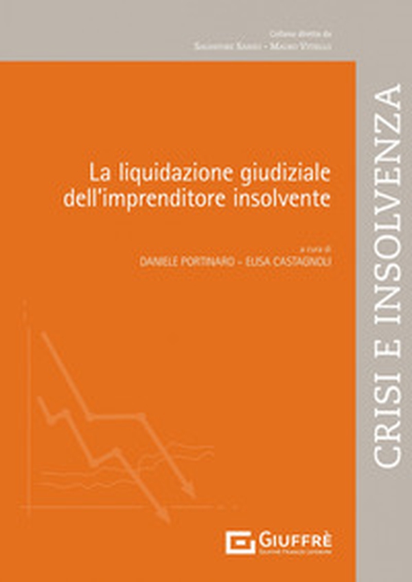 La liquidazione giudiziale dell'imprenditore insolvente - Librerie.coop La liquidazione giudiziale dell'imprenditore insolvente - Librerie.coop