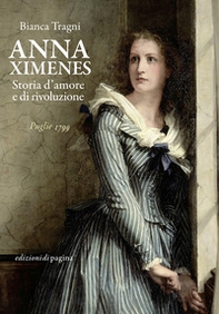 Anna Ximenes. Storia d'amore e di rivoluzione - Librerie.coop