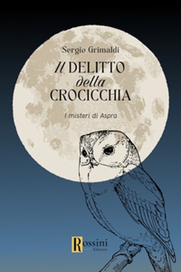 Il delitto della crocicchia. I misteri di Aspra - Librerie.coop Il delitto della crocicchia. I misteri di Aspra - Librerie.coop