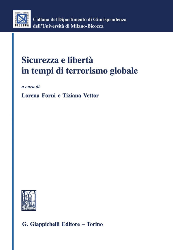 Sicurezza e libertà in tempi di terrorismo globale - Librerie.coop Sicurezza e libertà in tempi di terrorismo globale - Librerie.coop