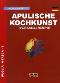 Apulische kochkunt. Traditionelle rezepte - Librerie.coop