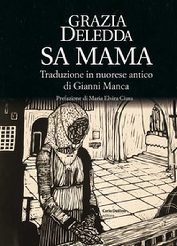 Sa mama. Testo in nuorese antico - Librerie.coop Sa mama. Testo in nuorese antico - Librerie.coop