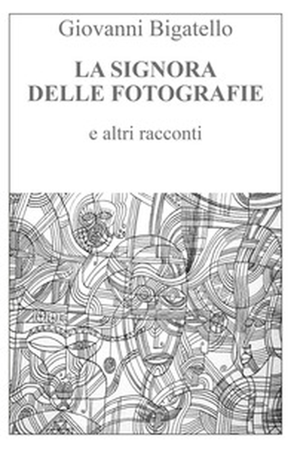 La signora delle fotografie e altri racconti - Librerie.coop La signora delle fotografie e altri racconti - Librerie.coop