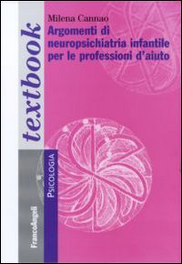 Argomenti di neuropsichiatria infantile per le professioni d'aiuto - Librerie.coop Argomenti di neuropsichiatria infantile per le professioni d'aiuto - Librerie.coop