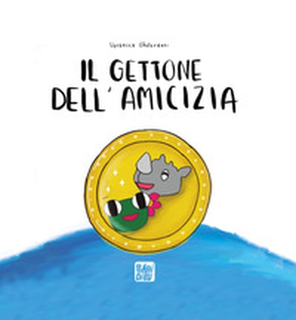 Il gettone dell'amicizia - Librerie.coop Il gettone dell'amicizia - Librerie.coop