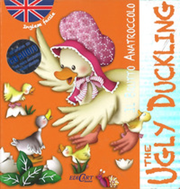 Il brutto anatroccolo-The ugly duckling. Inglese facile - Librerie.coop Il brutto anatroccolo-The ugly duckling. Inglese facile - Librerie.coop