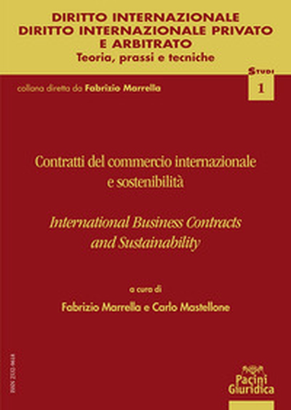 Contratti del commercio internazionale e sostenibilità. International business contracts and sustainability - Librerie.coop Contratti del commercio internazionale e sostenibilità. International business contracts and sustainability - Librerie.coop