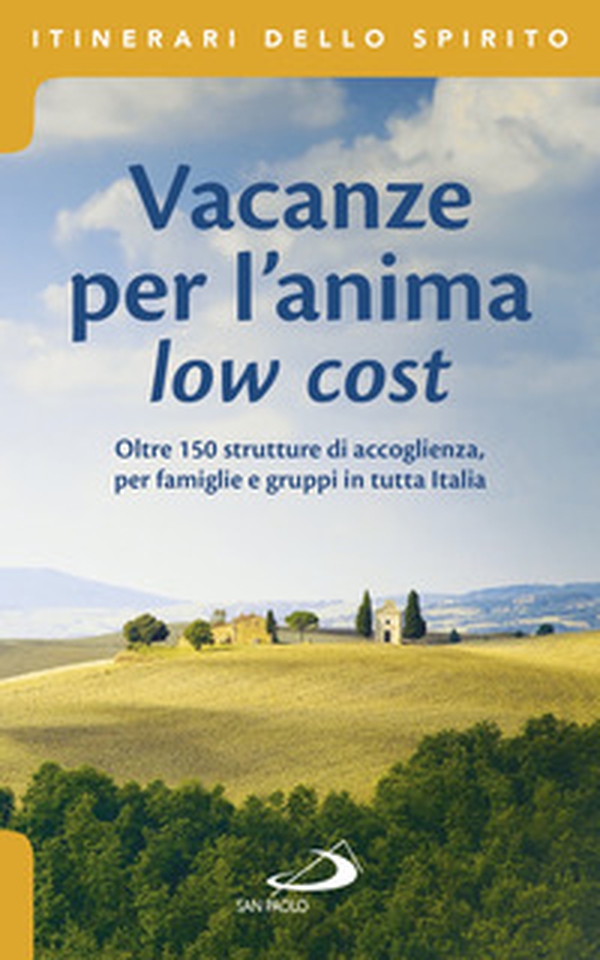 Vacanze per l'anima low cost - Librerie.coop Vacanze per l'anima low cost - Librerie.coop