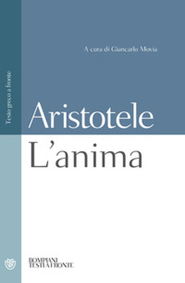 L'anima. Testo greco a fronte - Librerie.coop L'anima. Testo greco a fronte - Librerie.coop