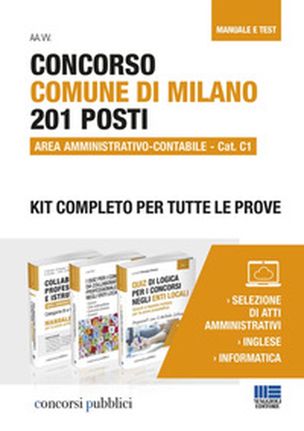 Concorso Comune di Milano. 201 posti area amministrativo-contabile. Cat. C1. Kit completo per tutte le prove - Librerie.coop Concorso Comune di Milano. 201 posti area amministrativo-contabile. Cat. C1. Kit completo per tutte le prove - Librerie.coop