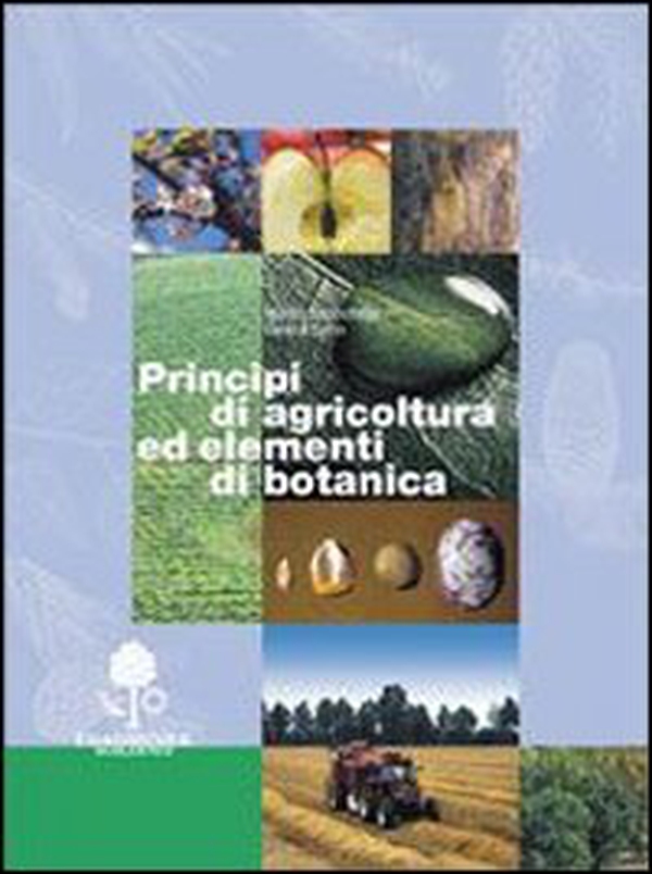 Principi di agricoltura ed elementi di botanica - Librerie.coop Principi di agricoltura ed elementi di botanica - Librerie.coop