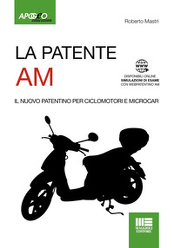 La patente AM. Il nuovo patentino per ciclomotori e microcar - Librerie.coop La patente AM. Il nuovo patentino per ciclomotori e microcar - Librerie.coop