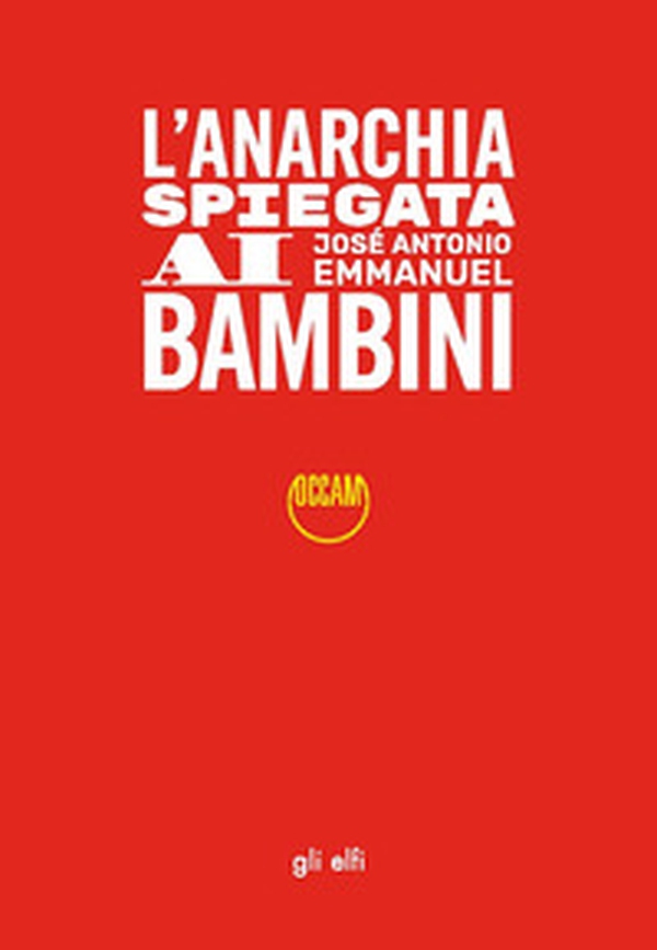 L'anarchia spiegata ai bambini - Librerie.coop L'anarchia spiegata ai bambini - Librerie.coop