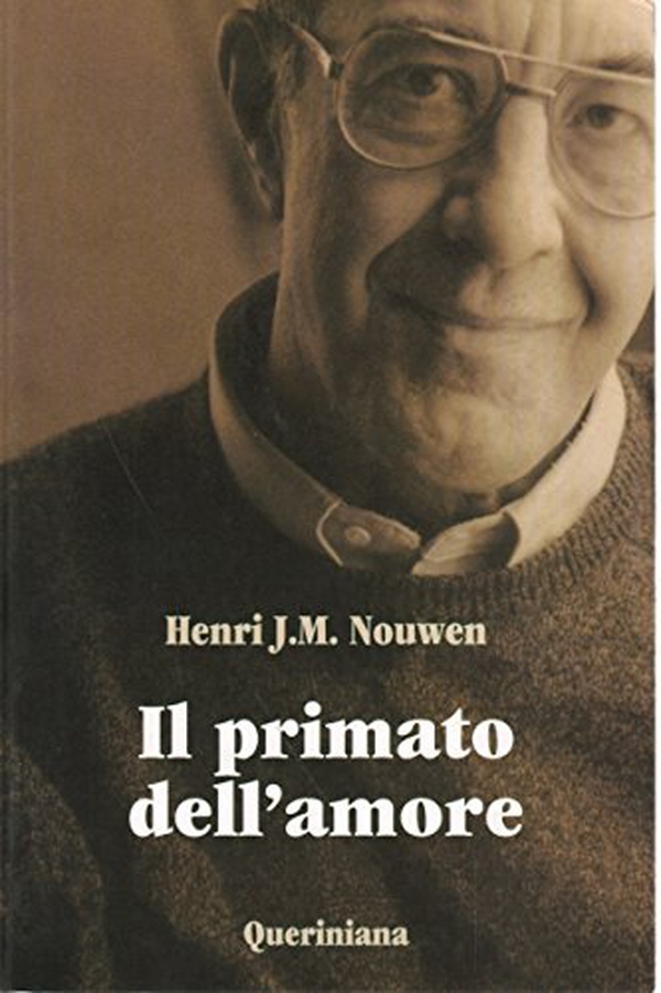 Il primato dell'amore. Scritti scelti - Librerie.coop Il primato dell'amore. Scritti scelti - Librerie.coop