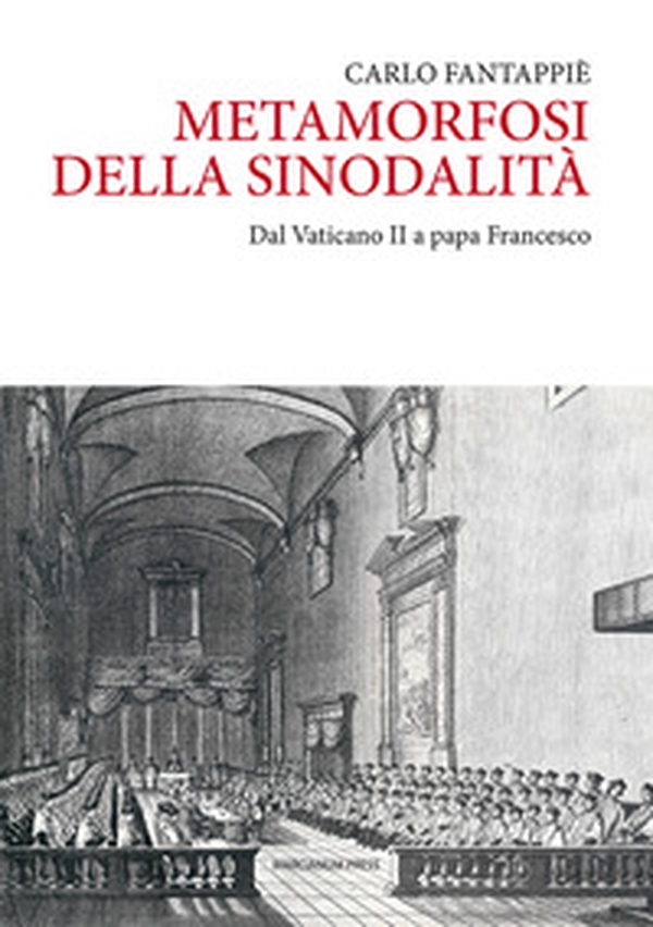 Metamorfosi della sinodalità. Dal Vaticano II a papa Francesco - Librerie.coop Metamorfosi della sinodalità. Dal Vaticano II a papa Francesco - Librerie.coop