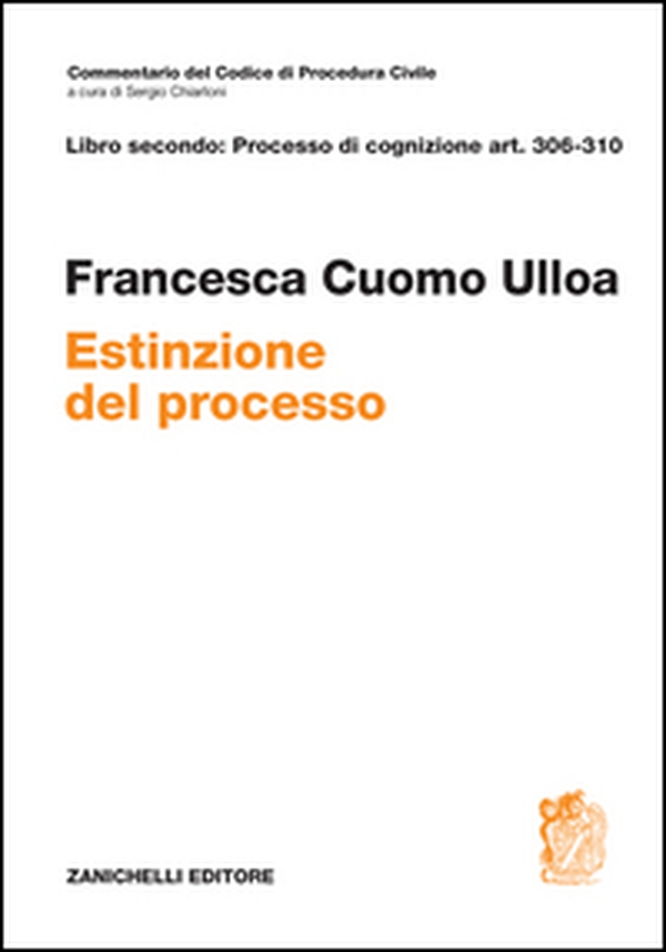 Art. 306-310. Estinzione del processo - Librerie.coop Art. 306-310. Estinzione del processo - Librerie.coop
